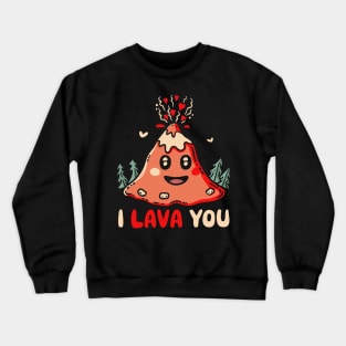 I Lava You Valentine's Day Crewneck Sweatshirt